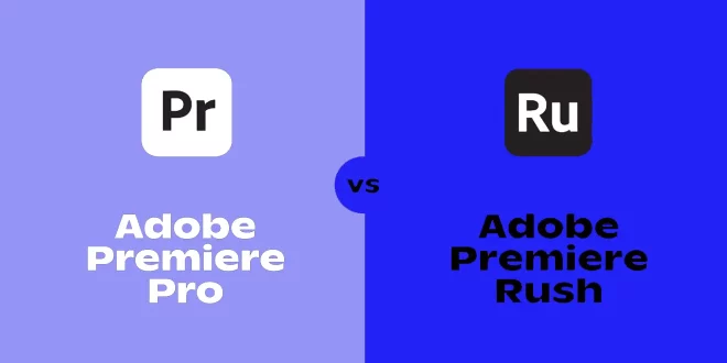 Perbedaan Adobe Premiere Pro dan Rush