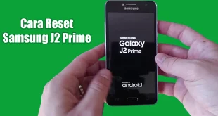 Cara Reset HP Samsung J2 Prime