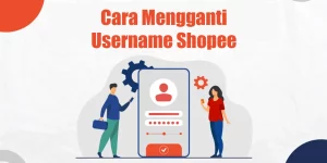 Cara Mengganti Username Shopee