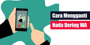 Cara Mengganti Nada Dering WA di HP Vivo