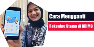Cara Mengganti Rekening Utama di BRIMO
