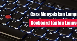 Cara Menyalakan Lampu Keyboard Laptop Lenovo