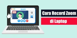 Cara Record Zoom di Laptop