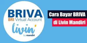 Cara Bayar BRIVA di Livin Mandiri
