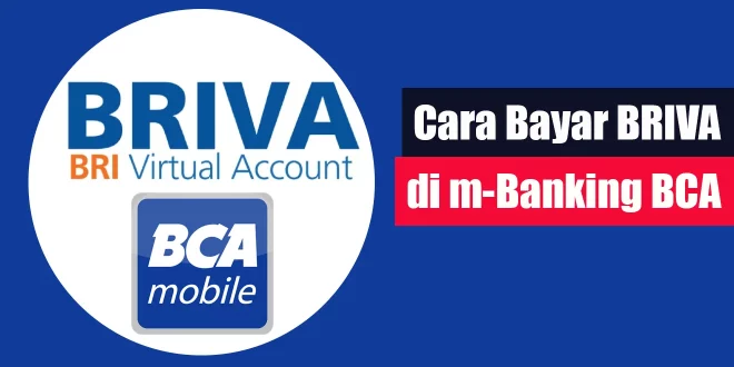 Cara Bayar BRIVA di m-Banking BCA