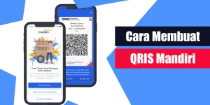 Cara Membuat QRIS Bank Mandiri