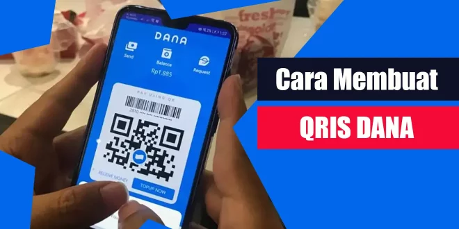 Cara Membuat QRIS DANA