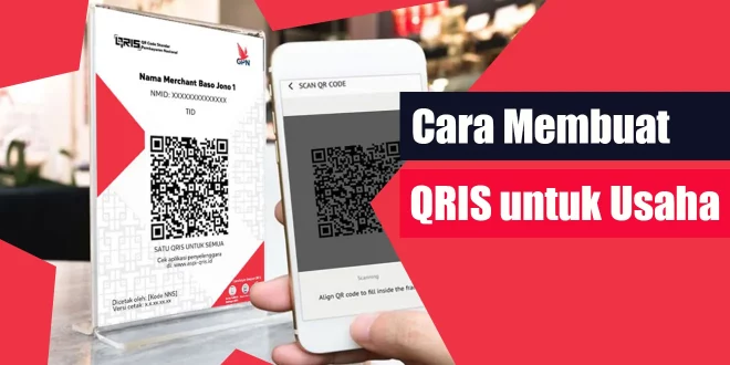 Cara Membuat QRIS untuk Usaha