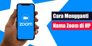 Cara Mengganti Nama Zoom di HP