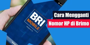 Cara Mengganti Nomor HP di Brimo