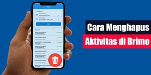 Cara Menghapus Aktivitas di Brimo