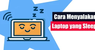 Cara Menyalakan Laptop yang Sleep