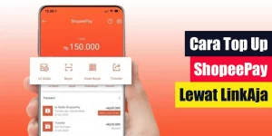 Cara Top Up ShopeePay Lewat LinkAja