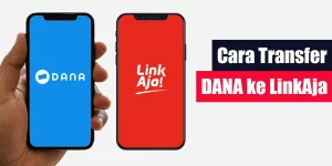 Cara Transfer DANA ke LinkAja