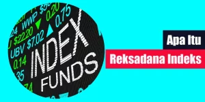 Apa Itu Reksadana Indeks