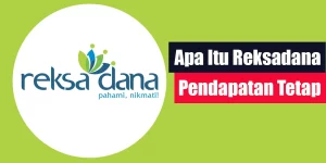 Apa Itu Reksadana Pendapatan Tetap