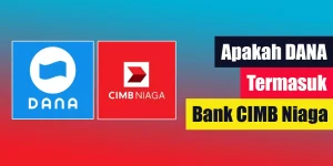 Apakah DANA Termasuk Bank CIMB Niaga