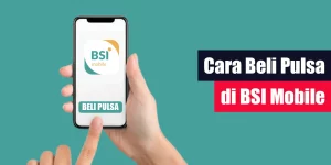Cara Beli Pulsa di BSI Mobile