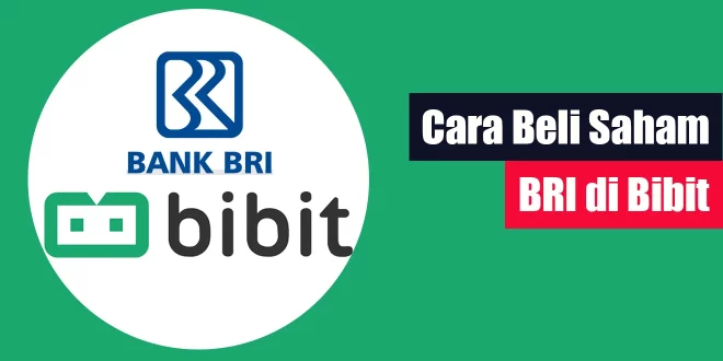 Cara Beli Saham BRI di Bibit