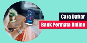 Cara Daftar Bank Permata Online