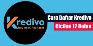 Cara Daftar Kredivo Cicilan 12 Bulan