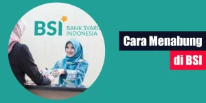Cara Menabung di BSI