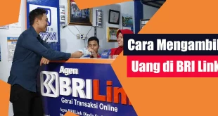 Cara Mengambil Uang di BRI Link