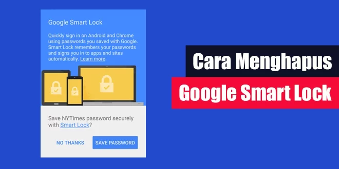 Cara Menghapus Google Smart Lock