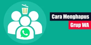 Cara Menghapus Grup WA