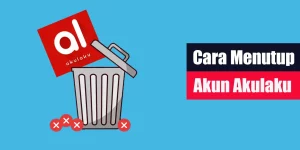 Cara Menutup Akun Akulaku