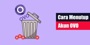 Cara Menutup Akun OVO