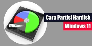Cara Partisi Hardisk Windows 11