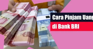 Cara Pinjam Uang di Bank BRI