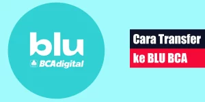 Cara Transfer ke BLU BCA
