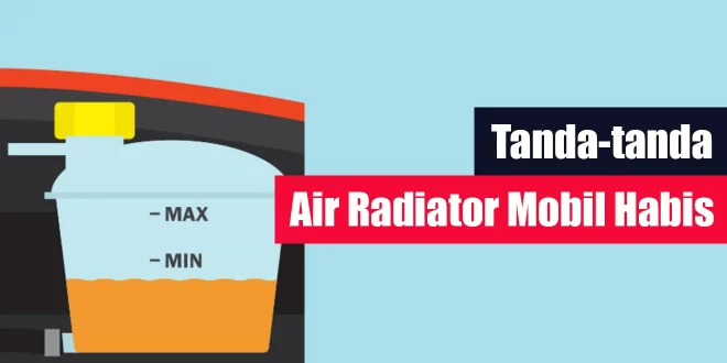 Tanda Air Radiator Mobil Habis