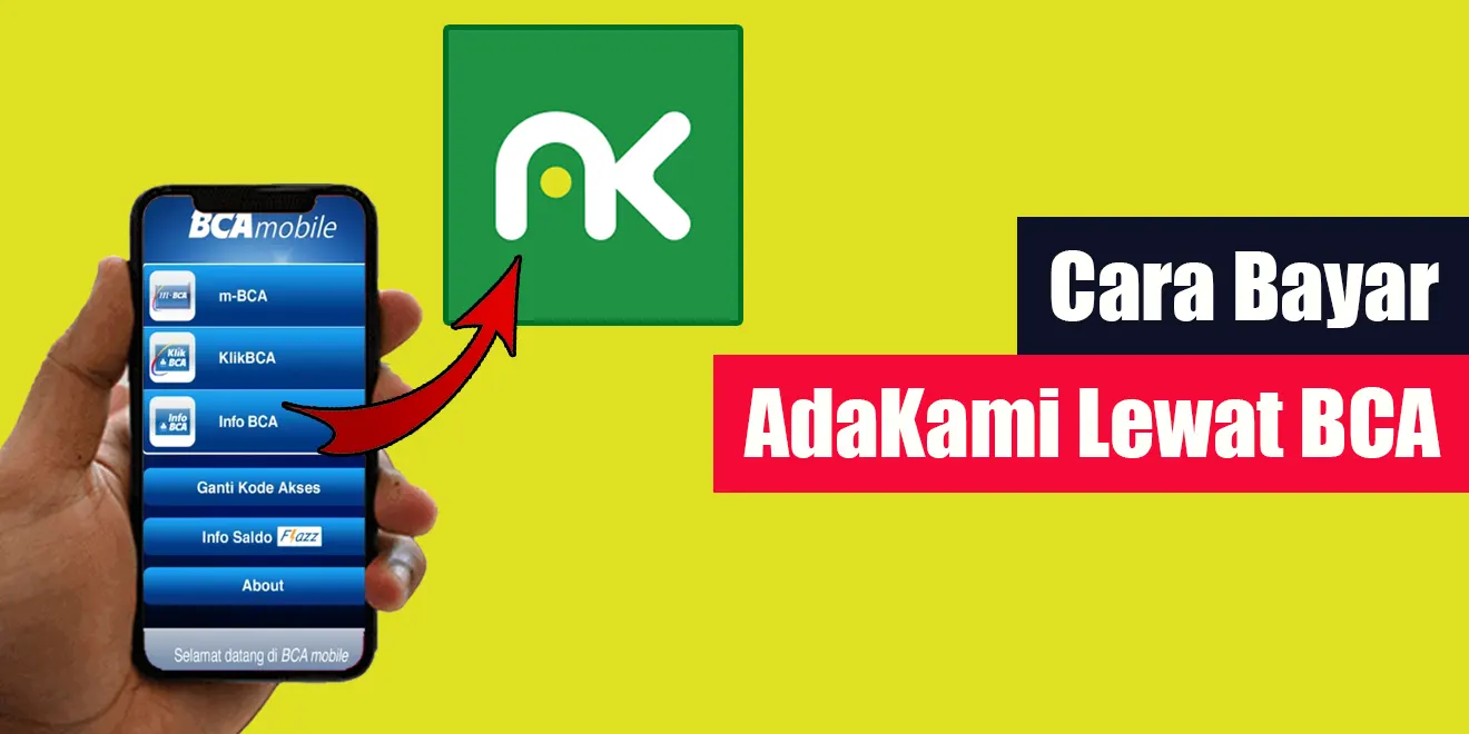 Cara Bayar AdaKami Lewat BCA dengan Mudah