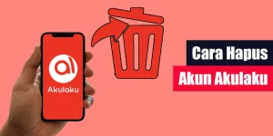Cara Hapus Akun Akulaku
