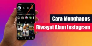 Cara Menghapus Riwayat Akun Instagram