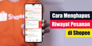 Cara Menghapus Riwayat Pesanan di Shopee