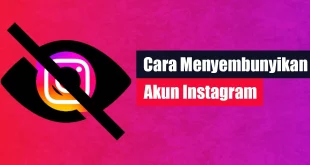 Cara Menyembunyikan Akun Instagram