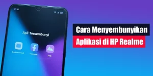 Cara Menyembunyikan Aplikasi di HP Realme