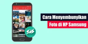 Cara Menyembunyikan Foto di HP Samsung