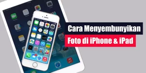 Cara Menyembunyikan Foto di iPhone