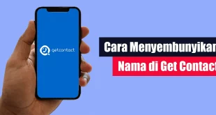 Cara Menyembunyikan Nama di Get Contact