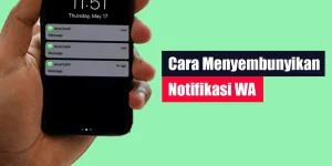 Cara Menyembunyikan Notifikasi WA
