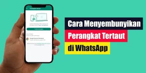 Cara Menyembunyikan Perangkat Tertaut di WhatsApp