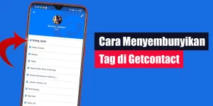 Cara Menyembunyikan Tag di Getcontact