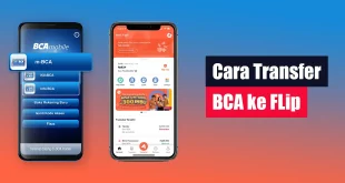 Cara Transfer BCA ke Flip