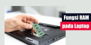 Fungsi RAM pada Laptop