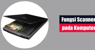 Fungsi Scanner pada Komputer